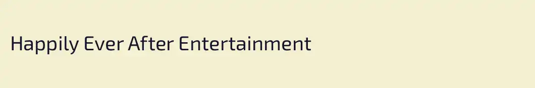 Happily Ever After Entertainment